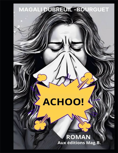 Achoo! by Magali Dubreuil Bourguet