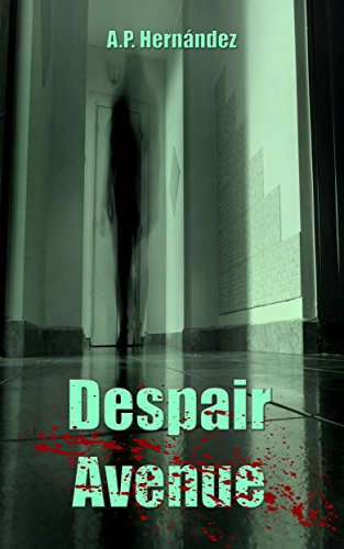 Despair Avenue by A. P. Hernández