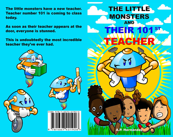 The Little Monsters and Their 101st Teacher by A. P. Hernández