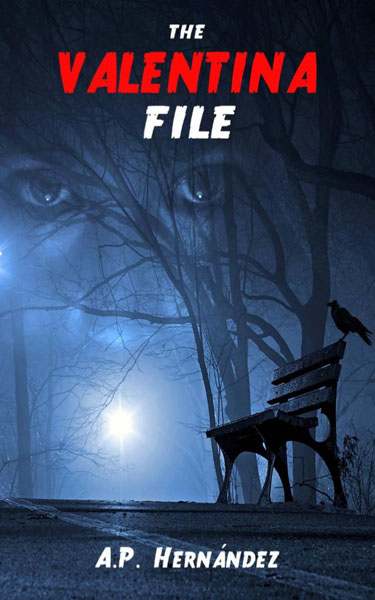 The Valentina File by A. P. Hernández